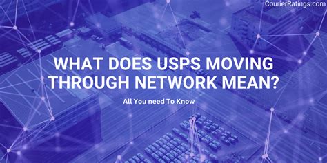Usps what does moving through network mean - Does “Moving Through Network USPS” mean that my package will be delivered soon? While “Moving Through Network USPS” suggests that your package is in transit, it does not guarantee immediate delivery. The time frame for delivery will depend on various factors, including the distance to the destination and any …